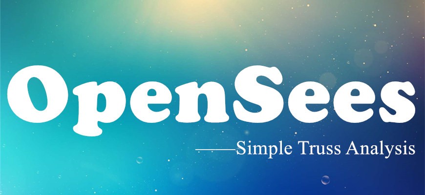 OpenSees simple truss analysis